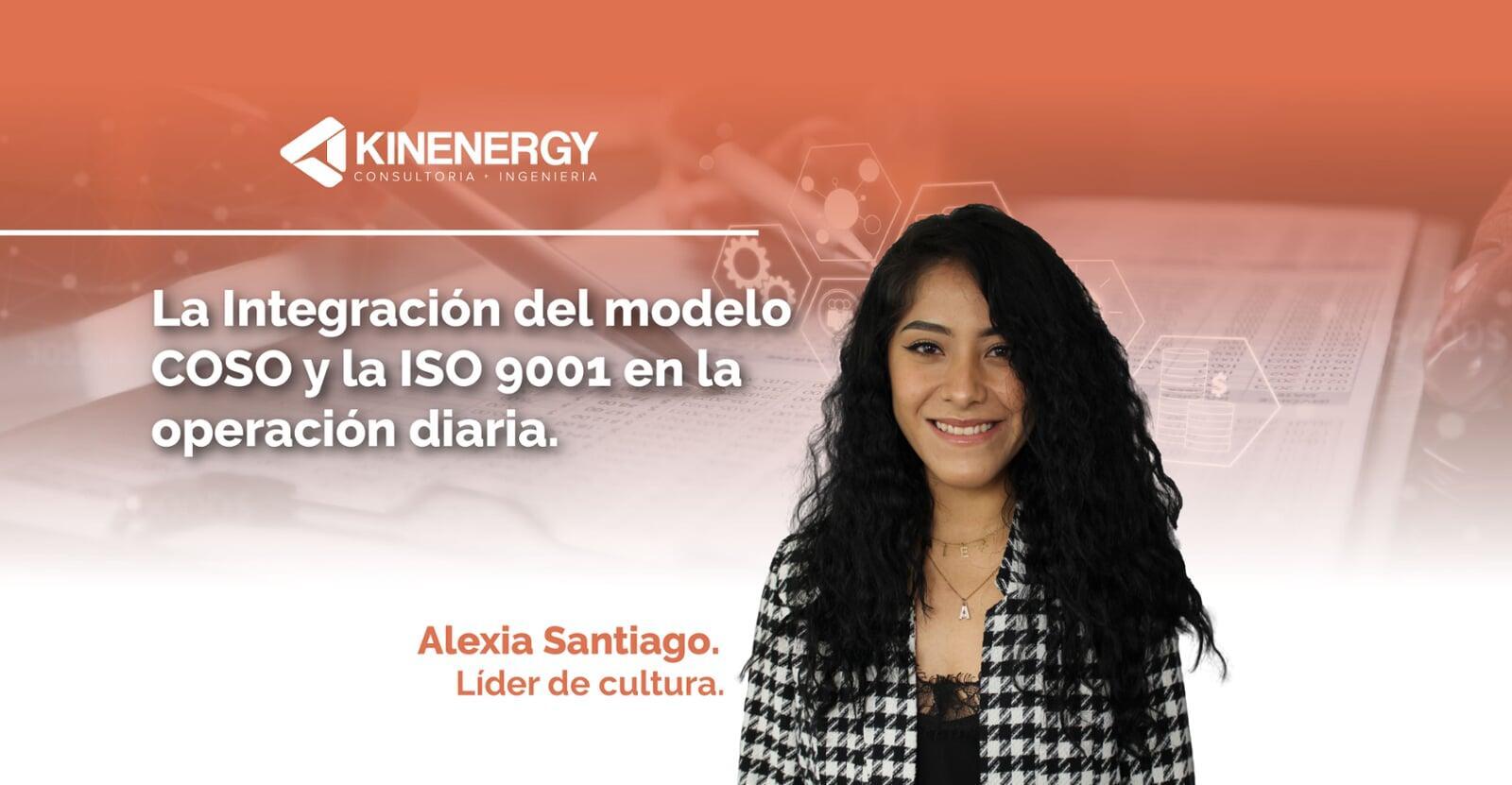 La Integración del modelo COSO y la ISO 9001 en la operación diaria